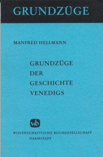 Beispielbild fr Grundzge der Geschichte Venedigs. zum Verkauf von Versandantiquariat Felix Mcke