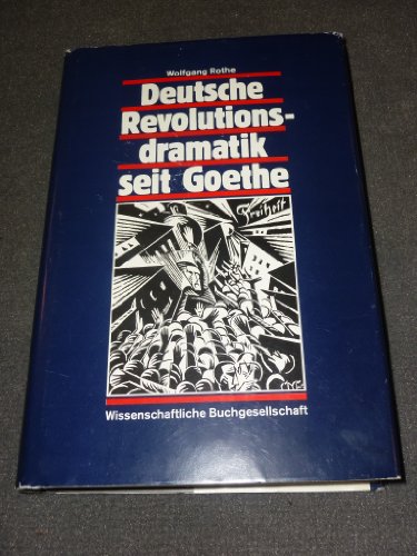 Stock image for Deutsche Revolutionsdramatik: Seit Goethe for sale by Anybook.com