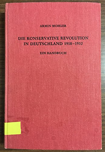 9783534039555: Die Konservative Revolution in Deutschland 1918-1932. Handbuch. Haupt- und Ergnzungsband