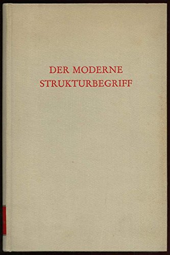 Beispielbild fr Der moderne Strukturbegriff. Materialien zu seiner Entwicklung, zum Verkauf von modernes antiquariat f. wiss. literatur