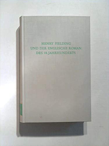 Stock image for Henry Fielding und der Englische Roman des 18. Jahrhunderts. for sale by Antiquariat Eule
