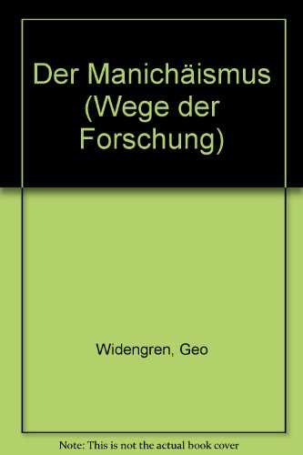 Der Manichäismus. Hrsg. von Geo Widengren - Widengren, Geo [Hrsg.]