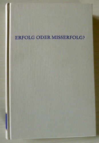 Erfolg oder Misserfolg?