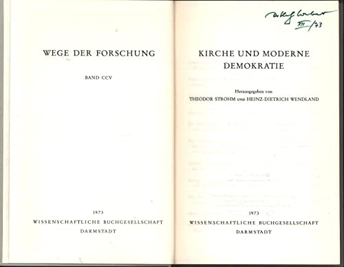 Kirche und moderne Demokratie (Wege der Forschung) (German Edition) (9783534044146) by Strohm, Theodor