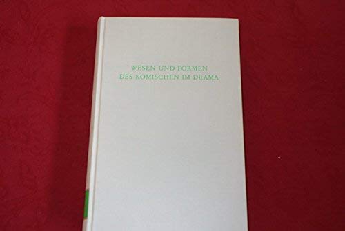 Stock image for Wesen und Formen des Komischen im Drama (Wege der Forschung ; Bd. 62) (German Edition) for sale by Ammareal