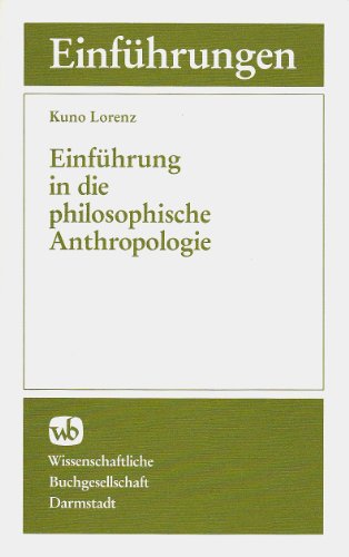 Beispielbild fr Einfhrung in die philosophische Anthropologie. zum Verkauf von Antiquariat Alte Seiten - Jochen Mitter