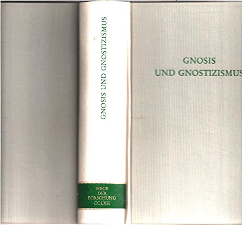 9783534049035: Gnosis und Gnostizismus (Wege der Forschung ;Bd. 262) (German Edition)