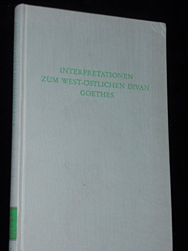 Imagen de archivo de Interpretationen zum west-ostlichen Divan Goethes a la venta por medimops