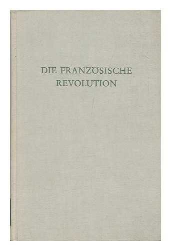 Die Französische Revolution : Anlässe und langfristige Ursachen. Wege der Forschung ; Bd. 293. - Schmitt, Eberhard [Hrsg.]