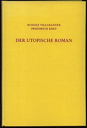Der utopische Roman. - Rudolf-villgradter-compiler-friedrich-krey-compiler