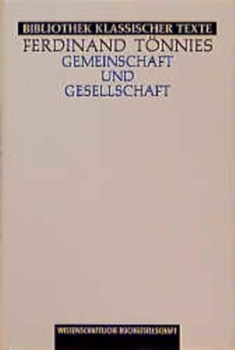 Imagen de archivo de Gemeinschaft und Gesellschaft. Grundbegriffe der reinen Soziologie. a la venta por A Book By Its Cover