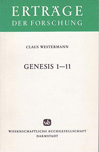 Genesis 1- 11. ( = Erträge der Forschung, 7) .