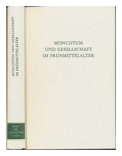 Beispielbild für Monchtum und Gesellschaft im Fruhmittelalter (Wege der Forschung ; Bd. 312) (German Edition) zum Verkauf von medimops
