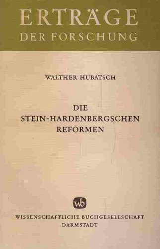 Die Stein-Hardenbergschen Reformen. (Nr. 65) Erträge der Forschung - Hubatsch, Walther