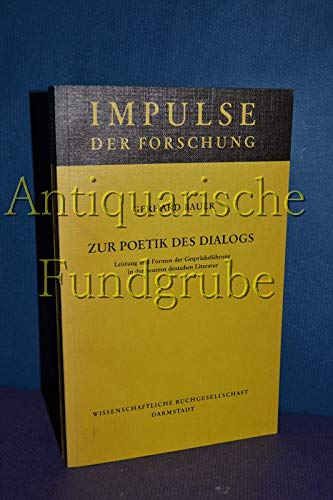 Beispielbild fr Zur Poetik des Dialogs. Leistung und Formen der Gesprchsfhrung in der neueren deutschen Literatur zum Verkauf von Martin Greif Buch und Schallplatte