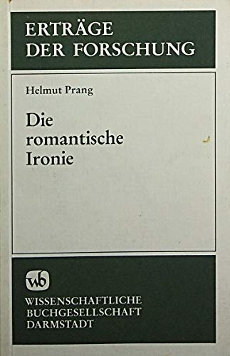 Die Romantische Ironie - Prang, H. 