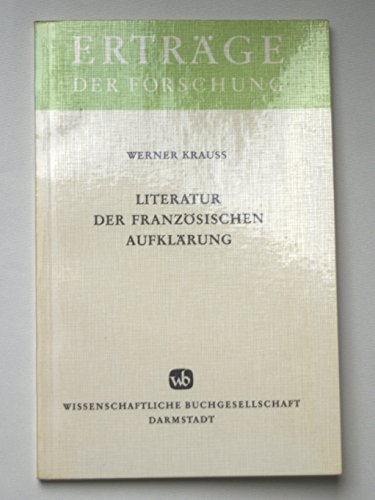 9783534054398: Literatur der franzsischen Aufklrung - Ertrge der Forschung (Band 9) - Werner Krauss