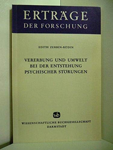 Vererbung und Umwelt bei der Entstehung psychischer Störungen. Erträge der Forschung ; Bd. 28