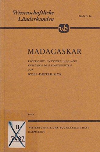 Madagaskar. Tropisches Entwicklungsland zwischen den Kontinenten.