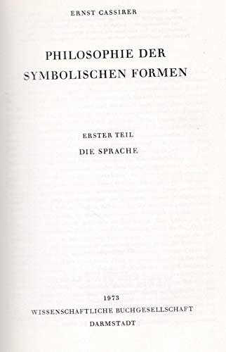 Philosophie der symbolischen Formen: Erster Teil: DIE SPRACHE