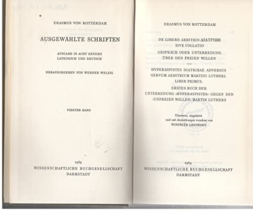 9783534059454: Erasmus-Studienausgabe. Lat. /Dt.: Ausgewhlte Schriften, 8 Bde., Bd.4, Gesprch oder Unterredung ber den freien Willen: Bd 4