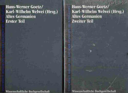 Altes Germanien. Quellen der Alten Geschichte bis zum Jahre 238 n. Chr. Germania antiqua. Excerpt...