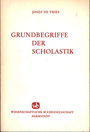 Grundbegriffe der Scholastik. - Vries, Josef de