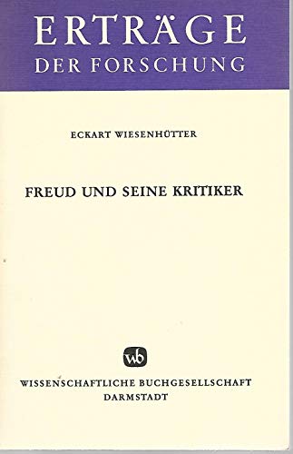 Imagen de archivo de Freud und seine Kritiker. ( Ertrge der Forschung, 24.) a la venta por Versandantiquariat Felix Mcke