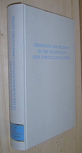 Imagen de archivo de Erziehung und Bildung in der heidnischen und christlichen Antike. Wege der Forschung Band. 377 a la venta por Bernhard Kiewel Rare Books