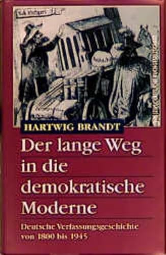 9783534060931: Der lange Weg in die demokratische Moderne. Deutsche Verfassungsgeschichte von 1800 bis 1945