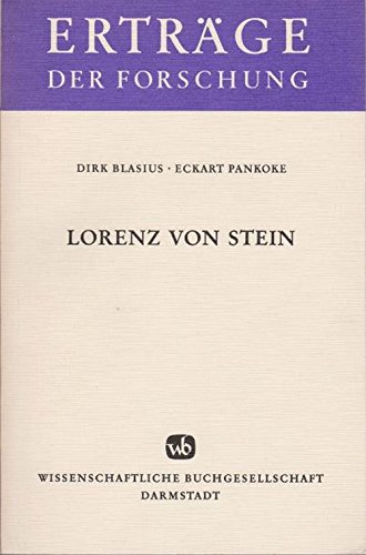 Lorenz von Stein: Geschichts- u. gesellschaftswissenschaftl. Perspektiven (ErtraÌˆge der Forschung ; Bd. 69) (German Edition) (9783534062324) by Blasius, Dirk