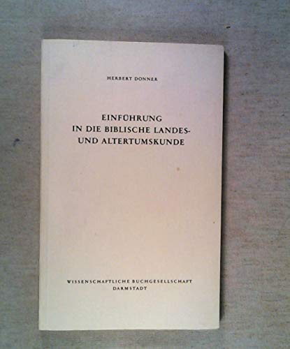 Stock image for Einfhrung in die biblische Landes- und Altertumskunde. for sale by Grammat Antiquariat