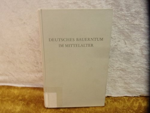 9783534064052: Deutsches Bauerntum im Mittelalter