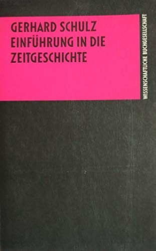 Imagen de archivo de Einfhrung in die Zeitgeschichte. a la venta por modernes antiquariat f. wiss. literatur