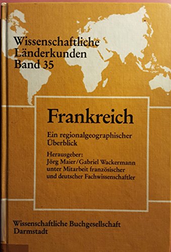 9783534064991: Frankreich: Ein regionalgeographischer Überblick (Wissenschaftliche Länderkunden) (German Edition)