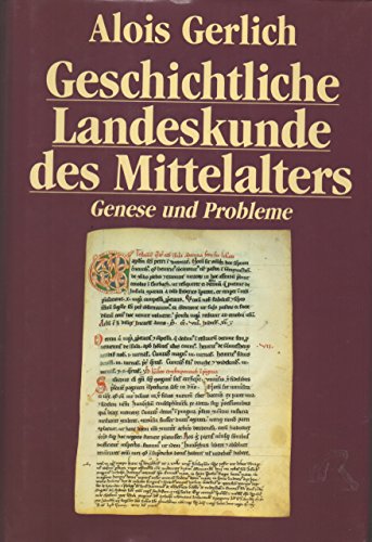 Beispielbild fr Geschichtliche Landeskunde des Mittelalters: Genese und Probleme zum Verkauf von Bernhard Kiewel Rare Books