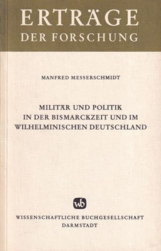 Zum Verhältnis von Militär und Politik in der Bismarckzeit und in der Wilhelminischen Ära.