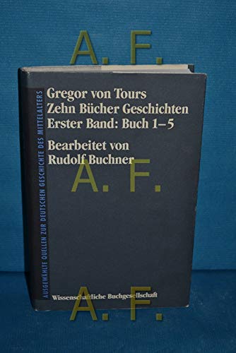 9783534068098: Gregor von Tours: Zehn Bcher Geschichten, Bd.1, Buch 1-5: Bd 1