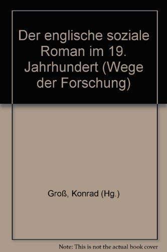 9783534068579: Der englische soziale Roman im 19. Jahrhundert. (=Wege der Forschung; Bd. 466).