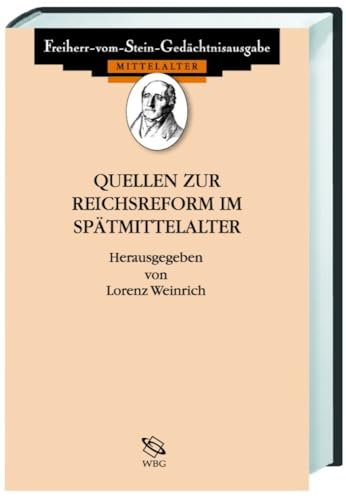 Quellen zur Reichsreform im Spätmittelalter.