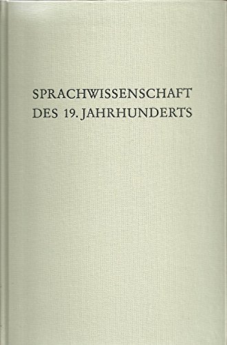 Sprachwissenschaft des 19.Jahrhunderts.; (Wege der Forschung Band CDLXXIV)