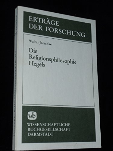 9783534070077: Die Religionsphilosophie Hegels (Ertrge der Forschung)