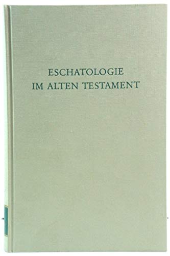 Beispielbild fr Eschatologie im Alten Testament (Wege der Forschung) zum Verkauf von Versandantiquariat Felix Mcke