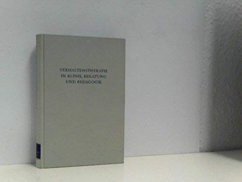 Stock image for Verhaltenstherapie in Klinik, Beratung und Pdagogik. hrsg. von, Wege der Forschung , Bd. 479 for sale by NEPO UG