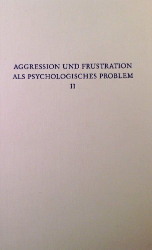 Stock image for Bastine, Reiner: Aggression und Frustration als psychologisches Problem; Bd. 2. for sale by Antiquariat Bernhardt