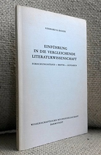 Einführung in die vergleichende Literaturwissenschaft. Forschungsstand, Kritik, Aufgaben.