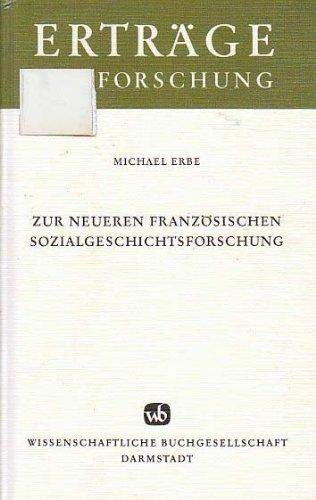 Beispielbild fr Zur neueren franzsischen Sozialgeschichtsforschung: Die Gruppe um die Annales Ertrge der Forschung Band. 110 zum Verkauf von Bernhard Kiewel Rare Books