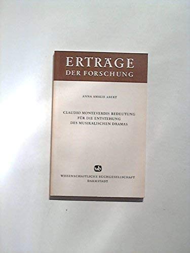 Beispielbild fr Claudio Monteverdis Bedeutung fr die Entstehung des musikalischen Dramas. zum Verkauf von medimops
