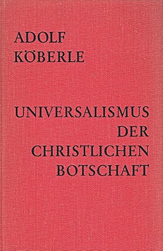 Imagen de archivo de Universalismus der christlichen Botschaft, a la venta por medimops