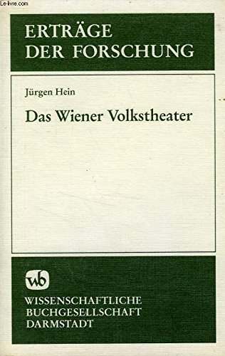 Das Wiener Volkstheater: Raimund u. Nestroy (ErtraÌˆge der Forschung ; Bd. 100) (German Edition) (9783534077748) by Hein, JuÌˆrgen